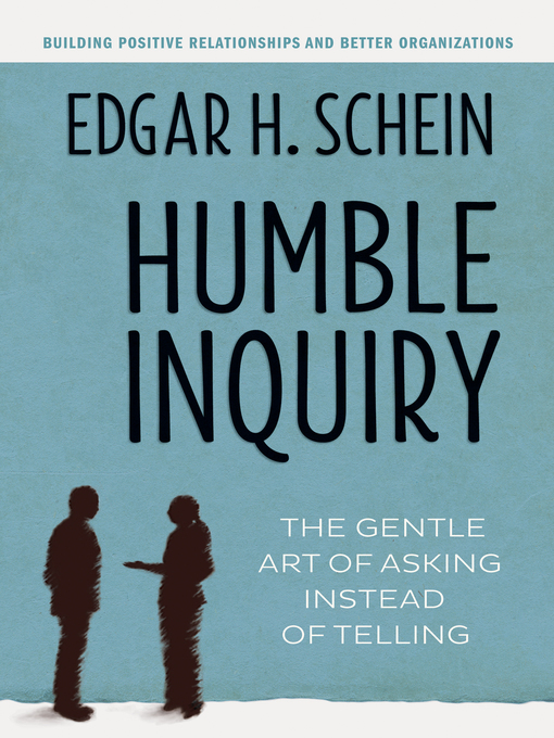 Title details for Humble Inquiry by Edgar H. Schein - Wait list